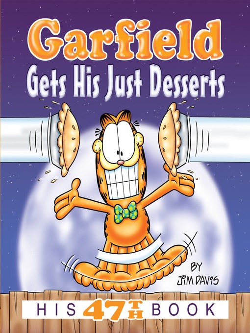 Title details for Garfield Gets His Just Desserts by Jim Davis - Available